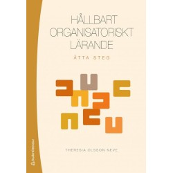 Hållbart organisatoriskt lärande : åtta steg