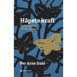 Håpets kraft : styrke og trøst når det røyner på