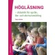 Högläsning : didaktik för språk-, läs- och skrivutveckling
