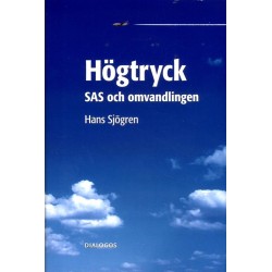 Högtryck : SAS och omvandlingen