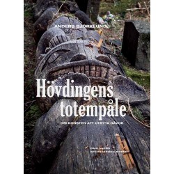 Hövdingens totempåle : om konsten att utbyta gåvor