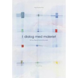 I dialog med maleriet : Jon Arne Mogstads kunstneriske prosjekt