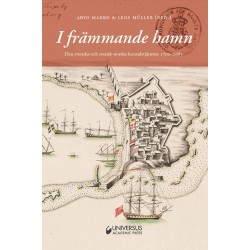 I främmande hamn : den svenska och svensk-norska konsulstjänsten 1700-1985