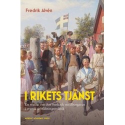 I rikets tjänst : en studie om den önskade medborgaren i svensk utbildningspolitik