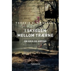 I skyggen mellom trærne : om krig og ansvar