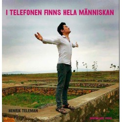 I telefonen finns hela människan