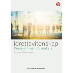 Idrettsvitenskap : perspektiver og praksis