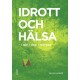 Idrott och hälsa : i går, i dag, i morgon