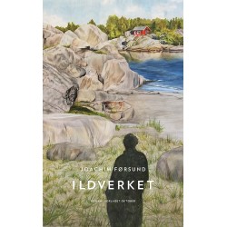 Ildverket : roman