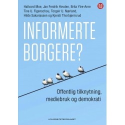 Informerte borgere? : offentlig tilknytning, mediebruk og demokrati