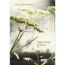 Ingen av oss er borte : dikt