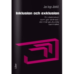Inklusion och exklusion : en distinktion som gör skillnad i det mångkulturella samhället