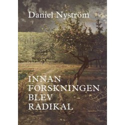 Innan forskningen blev radikal : en historiografisk studie av arbetarhistoria och kvinnohistoria