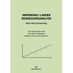 Innføring i lineær regresjonsanalyse : med vekt på helsefag
