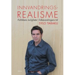 Innvandringsrealisme : politikkens muligheter i folkevandringens tid
