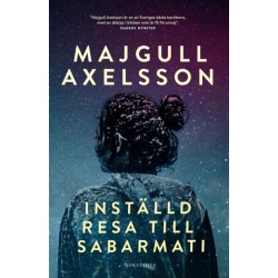 Inställd resa till Sabarmati