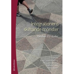 Integrationens skiftande mönster : handbok i EU-studier