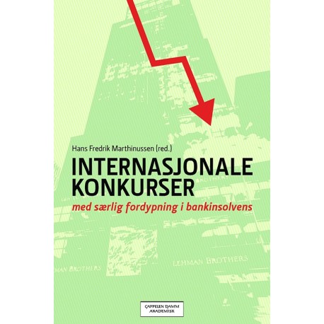 Internasjonale konkurser : med særlig fordypning i bankinsolvens