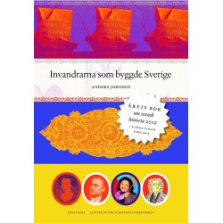 Invardrarna som byggde Sverige  (2.uppl.)