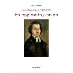 Jacob Nicolai Wilse (1735-1801) : en opplysningsmann