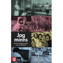 Jag minns : svenska folket berättar om sitt 1900-tal