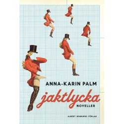 Jaktlycka : noveller