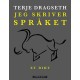 Jeg skriver språket : et dikt