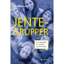 Jentegrupper : en møteplass for selvtillit og vennskap