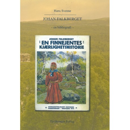 Johan Falkberget i Norge 1879-2004 : en bibliografi