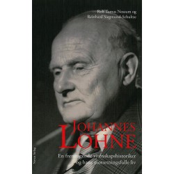 Johannes Lohne : en fremragende vitenskapshistoriker og hans motsetningsfulle liv