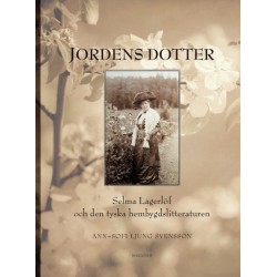 Jordens dotter : Selma Lagerlöf och den tyska hembygdslitteraturen