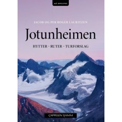 Jotunheimen : hytter, ruter og turforslag