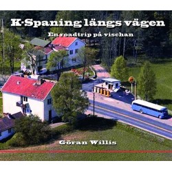 K-spaning längs vägen :en roadtrip på vischan