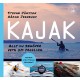 Kajak : allt du behöver veta om paddling  (2.uppl.)