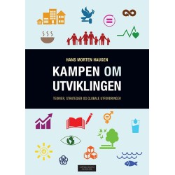Kampen om utviklingen : teorier, strategier og globale utfordringer