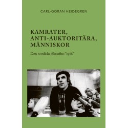 Kamrater, anti-auktoritära, människor : den nordiska filosofins ”1968”
