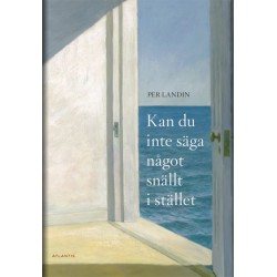 Kan du inte säga något snällt istället