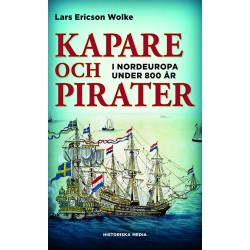Kapare och pirater i Nordeuropa under 800 år : cirka 1050-1856