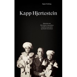 Kapp Hjertestein : historien om Nita Kakot Amundsen, Camilla Carpendale og Roald Amundsen