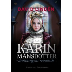 Karin Månsdotter : drottningens revansch
