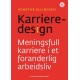Karrieredesign : meningsfull karriere i et foranderlig arbeidsliv