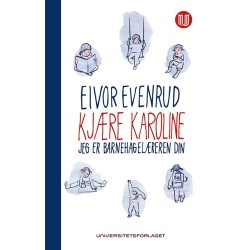 Kjære Karoline : jeg er barnehagelæreren din