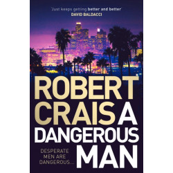 A Dangerous Man: from the 'true master of the crime & mystery genre' (Steve Cavanagh)