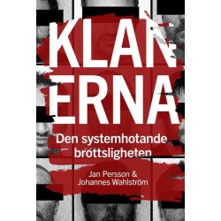 Klanerna : den systemhotande brottsligheten