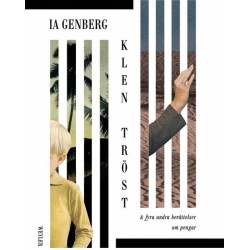 Klen tröst : & fyra andra berättelser om pengar