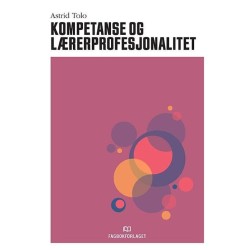 Kompetanse og lærerprofesjonalitet