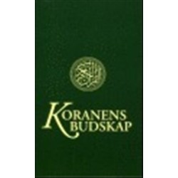 Koranens budskap : med kommentarer och noter