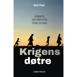 Krigens døtre : kvinners historier fra Syria og Irak