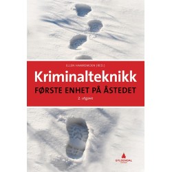 Kriminalteknikk : første enhet på åstedet  (2.utg.)