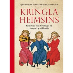Kringla heimsins : kulturhistoriske fortellinger fra vikingtid og middelalder